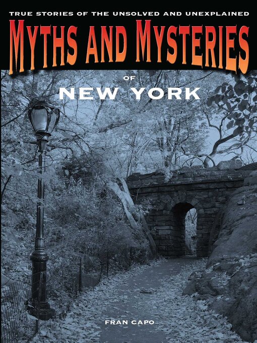 Title details for Myths and Mysteries of New York by Fran Capo - Available